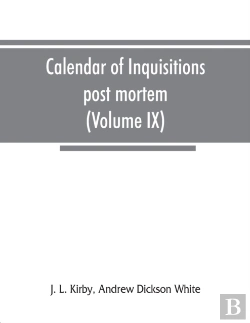 Bertrand.pt - Calendar Of Inquisitions Post Mortem And Other Analogous Documents Preserved In The Public Record Office (Volume Ix) Edward Iii