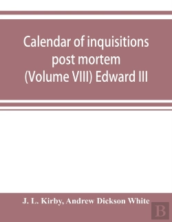 Bertrand.pt - Calendar Of Inquisitions Post Mortem And Other Analogous Documents Preserved In The Public Record Office (Volume Viii) Edward Iii