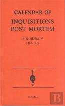 Calendar Of Inquisitions Post-Mortem And Other Analogous Documents Preserved In The Public Record Office Xxi - 6-10 Henry V (1418-1422)