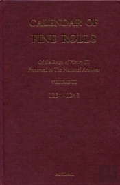 Calendar Of The Fine Rolls Of The Reign Of Henry Iii (1216-1248): Iii. 1234-1242