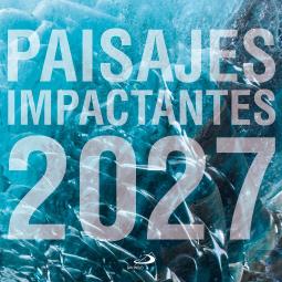 Calendario Paisajes Impactantes 2027