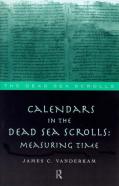Calendars In The Dead Sea Scrolls