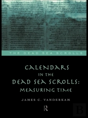 Calendars In The Dead Sea Scrolls