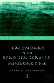 Calendars In The Dead Sea Scrolls