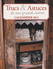 Calendrier 2011 Trucs Et Astuces De Nos Grands-Meres