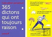 Calendrier 365 ; Dictons Qui Ont Toujours Raison