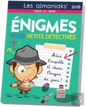 Calendrier - Almaniak Enigmes Pour Petits Detectives 2018