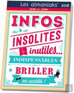 Bertrand.pt - Calendrier - Almaniak Infos Inutiles Et Insolites 2018