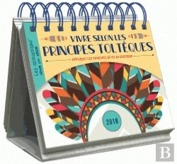 Bertrand.pt - Calendrier - Almaniak Vivre Selon Les Principes Tolteques En 2018