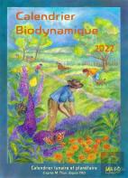 Calendrier Biodynamique 2022 - Le Calendrier Lunaire Et Planetaire D'Apres M. Thun Depuis 1963 !
