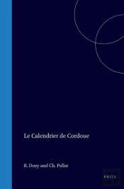 Calendrier De Cordoue [De L'Annee 961], Publie Par R. Dozy