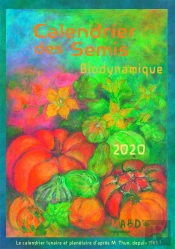 Calendrier Des Semis ; Biodynamique (Édition 2020)