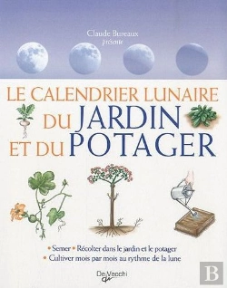 Bertrand.pt - Calendrier Lunaire Du Jardin Et Du Potager