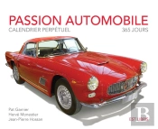Calendrier Perpétuel Passion Automobile : 365 Jours