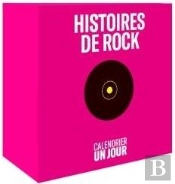 Calendrier Un Jour - Histoires De Rock