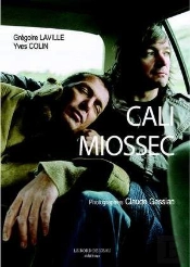 Cali-Miossec : Rencontre Au Fil De L'Autre