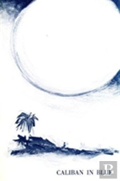 Caliban In Blue And Other Poems
