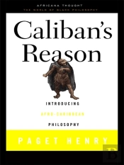 Caliban'S Reason