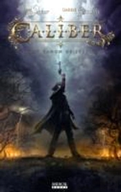 Caliber: First Canon Of Justice Volume 1