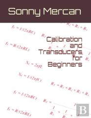 Calibration And Transducers For Beginners