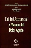 Calidad Asistencial Y Manejo Del Dolor Agudo