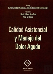 Calidad Asistencial Y Manejo Del Dolor Agudo