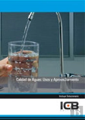 Calidad De Aguas: Usos Y Aprovechamiento