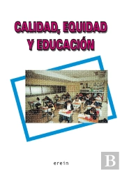 Calidad, Equidad Y Educación