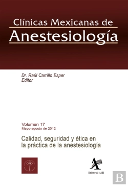 Bertrand.pt - Calidad, Seguridad Y Ética En La Práctica De La Anestesiología Cma Vol. 17