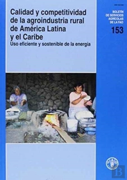Bertrand.pt - Calidad Y Competitividad De La Agroindustria Rural De America Latina Y El Caribe