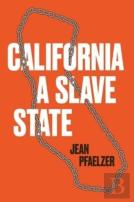 California, A Slave State