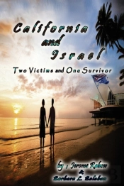 California And Israel  Two Victims And One Survivor