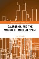 California And The Making Of Modern Sport