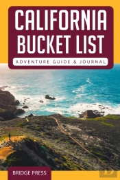 California Bucket List Adventure Guide