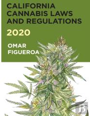 California Cannabis Laws And Regulations 2020