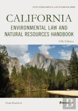 California Environmental Law And Natural Resources Handbook
