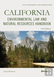 California Environmental Law And Natural Resources Handbook