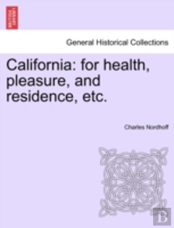 Bertrand.pt - California: For Health, Pleasure, And Re