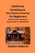 California Foreclosure Real Estate Investing For Beginners