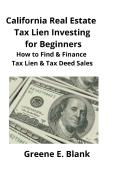 California Real Estate Tax Lien Investing For Beginners