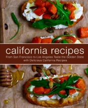 California Recipes: From San Francisco T