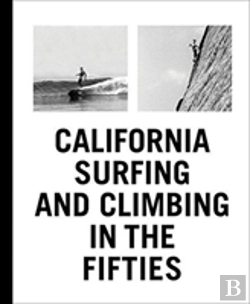 Bertrand.pt - California Surfing And Climbing In The Fifties