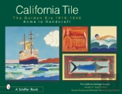 California Tile: The Golden Era, 1910-1940