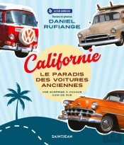 Californie, Le Paradis Des Voitures Anciennes