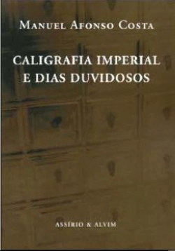 Bertrand.pt - Caligrafia Imperial e Dias Duvidosos