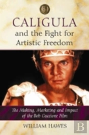 Caligula And The Fight For Artistic Freedom