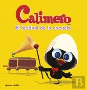 Calimero. El Festival De La Escuela