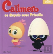 Calimero Se Dispute Avec Priscilla
