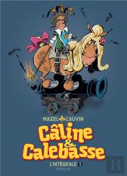 Câline Et Calebasse ; Intégrale Tome 1 ; 1969-1973