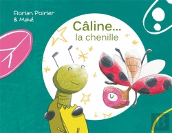 Bertrand.pt - Caline La Chenille